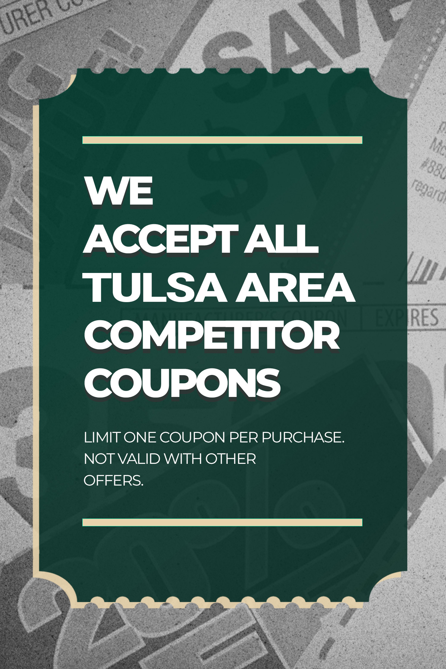 We Accept All Columbus Competitor Coupons